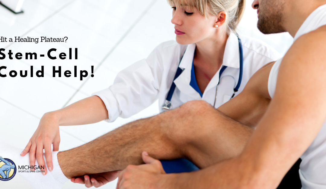 Hit a Healing Plateau?  Stem Cell Injections Could Help!